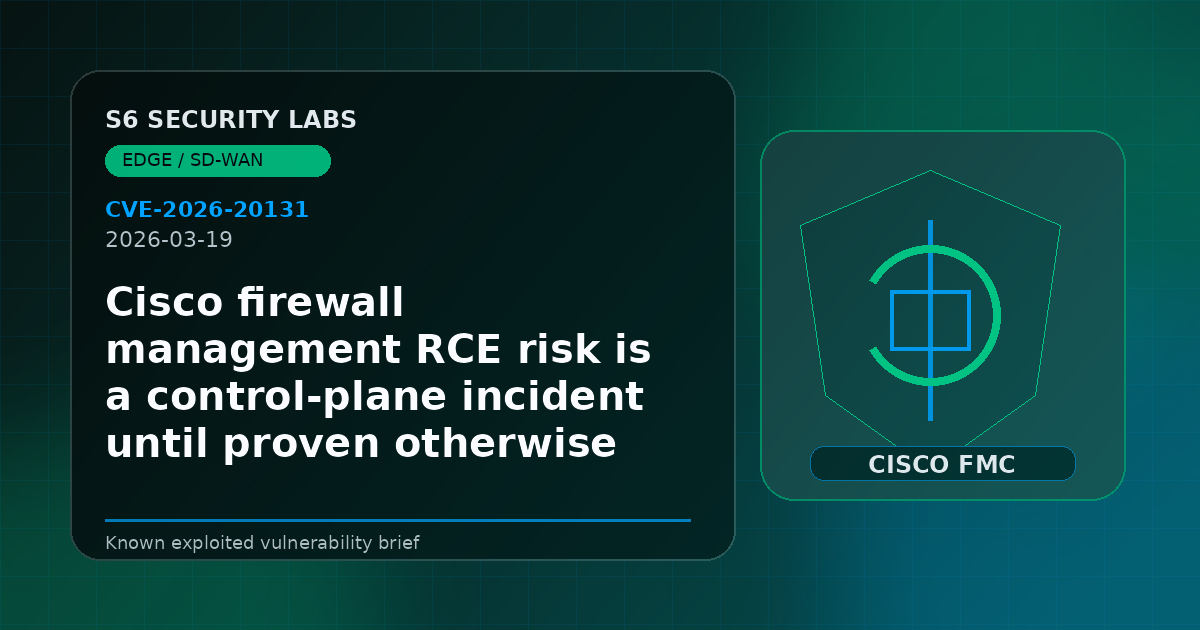 Cisco firewall management RCE risk is a control-plane incident until proven otherwise