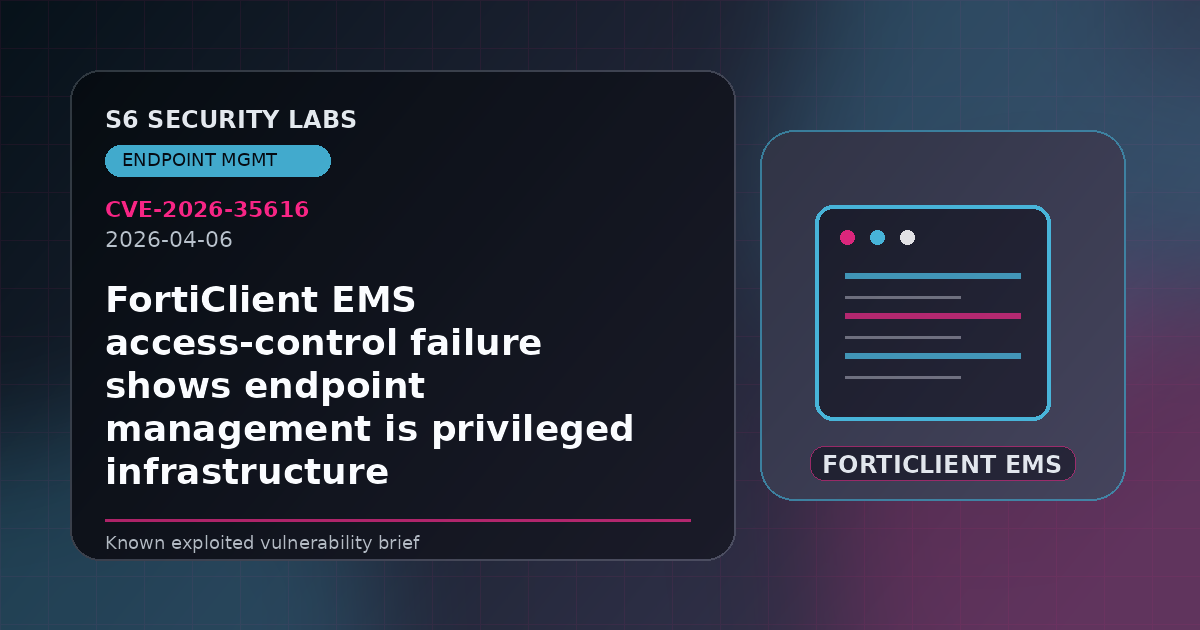 FortiClient EMS access-control failure shows endpoint management is privileged infrastructure